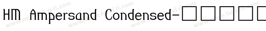HM Ampersand Condensed字体转换